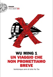 Un Viaggio Che Non Promettiamo Breve (Wu Ming 1)