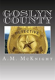 Goslyn County (A.M. McKnight)