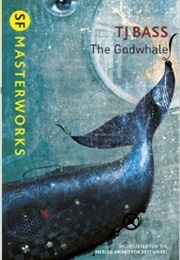 The Godwhale (Bass, T.J.)