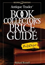 Antique Trader Book Collector's Price Guide (Richard Russell)