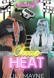 Cheap Heat (Lily Mayne)