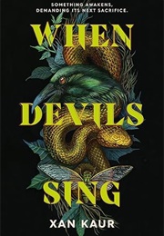 When Devils Sing (Xan Kaur)