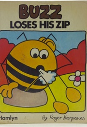 Buzz Loses His Zip (Roger Hargreaves)