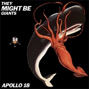 Apollo 18 - They Might Be Giants