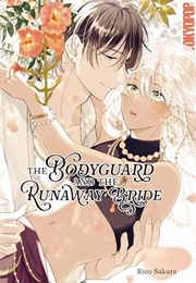 The Bodyguard and the Runaway Bride (Rico Sakura)