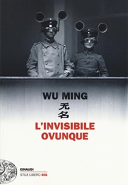 L'invisibile Ovunque (Wu Ming)