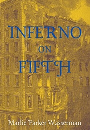 Inferno on Fifth (Marlie Parker Wasserman)