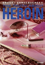 The Truth About Heroin (1998)