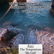 #927 My Girl by the Temptations