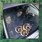 Cry Cry Cry - Cry Cry Cry