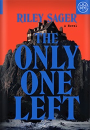 The Only One Left (Riley Sager)