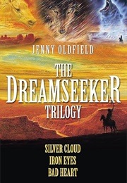 The Dreamseeker Trilogy (Jenny Oldfield)