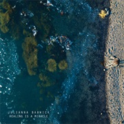 Healing Is a Miracle - Julianna Barwick