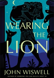 Wearing the Lion (John Wiswell)