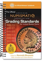 The Official American Numismatic Association Grading Standards for United States Coins (Kenneth Bressett)