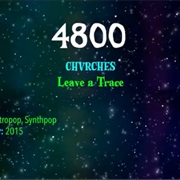 #7323 Leave a Trace by CHVRCHES