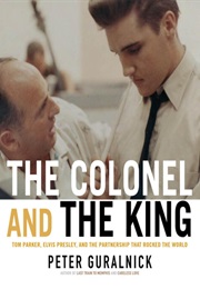 The Colonel and the King (Peter Guralnick)