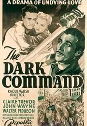 Dark Command - John Victor MacKay (1940)