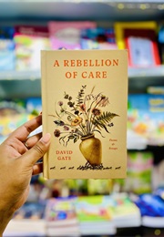 A Rebellion of Care (Gate)