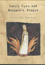 Lucy's Eyes and Margaret's Dragon (Giselle Potter)