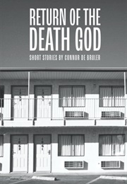 Return of the Death God (Connor De Bruler)