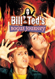 Bill and Ted's Bogus Journey (1991)