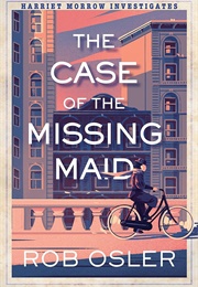 The Case of the Missing Maid (Rob Osler)