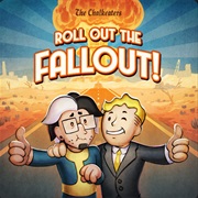 Roll Out the Fallout! (The Chalkeaters, Black Gryph0n, Benny Benack III)