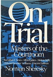 On Trial: Masters of the Courtroom (Norman Sheresky)