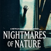 Nightmares of Nature