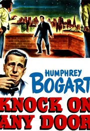 Knock on Any Door (1949)