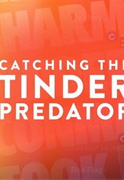 Catching the Tinder Predator (2025)