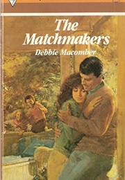 The Matchmakers (Debbie Macomber)