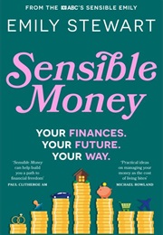 Sensible Money (Emily Stewart)