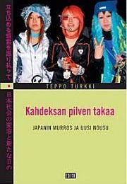 Kahdeksan Pilven Takaa: Japanin Murros Ja Uusi Nousu (Teppo Turkki)