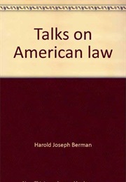 Talks on American Law (Harold Berman)