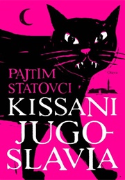 Kissani Jugoslavia (Pajtim Statovci)