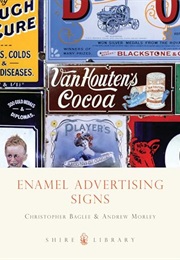 Enamel Advertising Signs (Shire Album S.) (Andrew Morley)