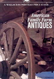 Wallace-Homestead Price Guide to American Family Farm Antiques (Terri Clemens)