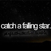 Catch a Failing Star
