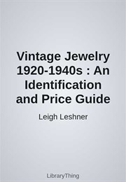 Vintage Jewelry 1920-1940s : An Identification and Price Guide (Leigh Leshner)