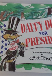 Daffy Duck for President (Chuck Jones)