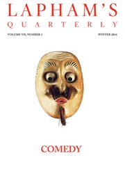 Lapham's Quarterly: Comedy (Volume VII, Number 1)