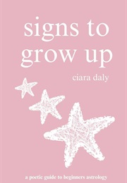 Signs to Grow Up (Ciara Daly)