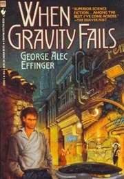 When Gravity Fails (George Alec Effinger)