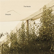 The Necks - Disquiet