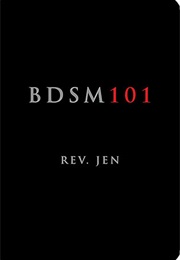 Bdsm 101 (Reverend Jen)