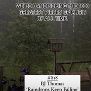 #818 Raindrops Keep Falling on My Head by BJ Thomas