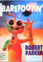 Robert Parker "Barefootin" Music Video (1987)
