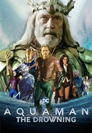 Aquaman: The Drowning (2017)
